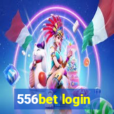 556bet login